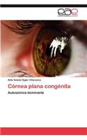 Cornea Plana Congenita