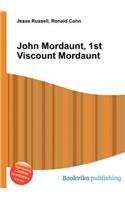 John Mordaunt, 1st Viscount Mordaunt: (English)