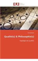 Qualité(s) philosophie(s)