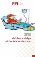 Maîtriser la dialyse péritonéale en six étapes