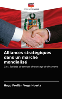 Alliances stratégiques dans un marché mondialisé
