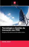 Tecnologia e Gestão da Inovação nas PME