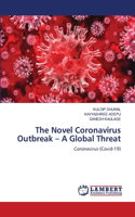 Novel Coronavirus Outbreak - A Global Threat