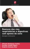 Doenças das vias respiratórias e digestivas com apneia do sono