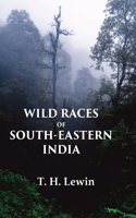 Wild Races of South-Eastern India