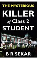 The Mysterious Killer of Class 2 Student