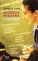 Docencia pequena: Lecciones cotidianas de las ciencias del aprendizaje