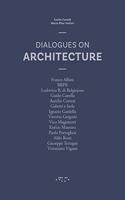 Dialogues on Architecture