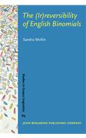 The  (Ir)reversibility of English Binomials