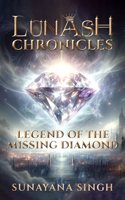 LunAsh Chronicles: Legend of the Missing Diamond