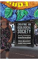 Creating an Ecological Society:: Toward a Revolutionary Transformation