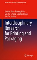 Interdisciplinary Research for Printing and Packaging