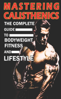 Mastering Calisthenics
