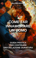 Come far innamorare un uomo