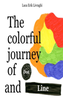 The colorful journey of Dot and Line