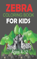 Zebra Coloring Book For Kids Ages 4-12