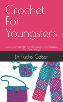 Crochet For Youngsters