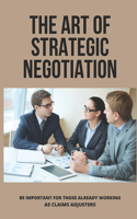 The Art Of Strategic Negotiation