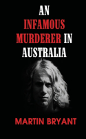 An Infamous Murderer In Australia