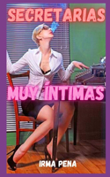 Secretarias muy íntimas