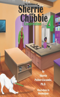 Adventures of Sherrie and Chubbie