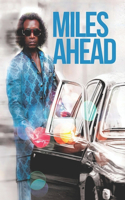 Miles Ahead: Screenplay