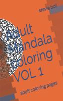 Adult Mandala coloring VOL 1: adult coloring pages