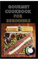 Gourmet Cookbook for Beginners