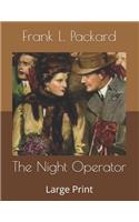 The Night Operator: Large Print