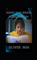 ADHD And Brain Stimulation