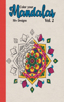 Color your Mandalas Vol. 2