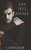Say His Name