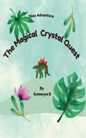 Dino Adventure: The Magical Crystal Quest