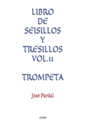 Libro de Seisillos Y Tresillos Vol.11 Trompeta