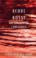 Acque Rosse