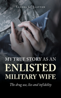 My True Story as an Enlisted Military Wife