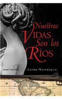 Nuestras Vidas Son Los Rios