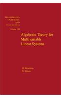 Algebraic Theory for Multivariable Linear Systems