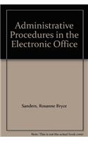 Administrative Procedures in the Electronic Office