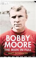 Bobby Moore: The Man in Full