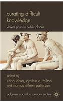 Curating Difficult Knowledge