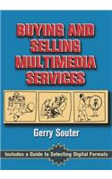 Buying and Selling Multimedia Services