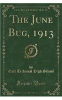 The June Bug, 1913 (Classic Reprint)