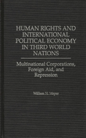 Human Rights and International Political Economy in Third World Nations