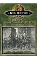 The Army in Transformation, 1790-1860