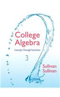 College Algebra with Access Code: Concepts Through Functions: Concepts Through Functions