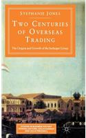 Two Centuries of Overseas Trading