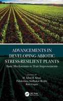 Advancements in Developing Abiotic Stress-Resilient Plants
