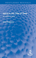 Jesus in the Tide of Time