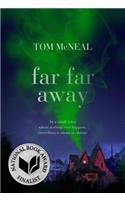 Far Far Away